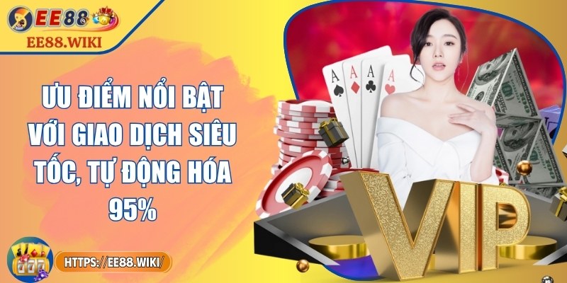 EE88 azit | EE 88 | Link Đăng Nhập EE88.COM Mới Nhất 10/2025 +888k 27 Ưu điểm nổi bật với giao dịch siêu tốc, tự động hóa 95%